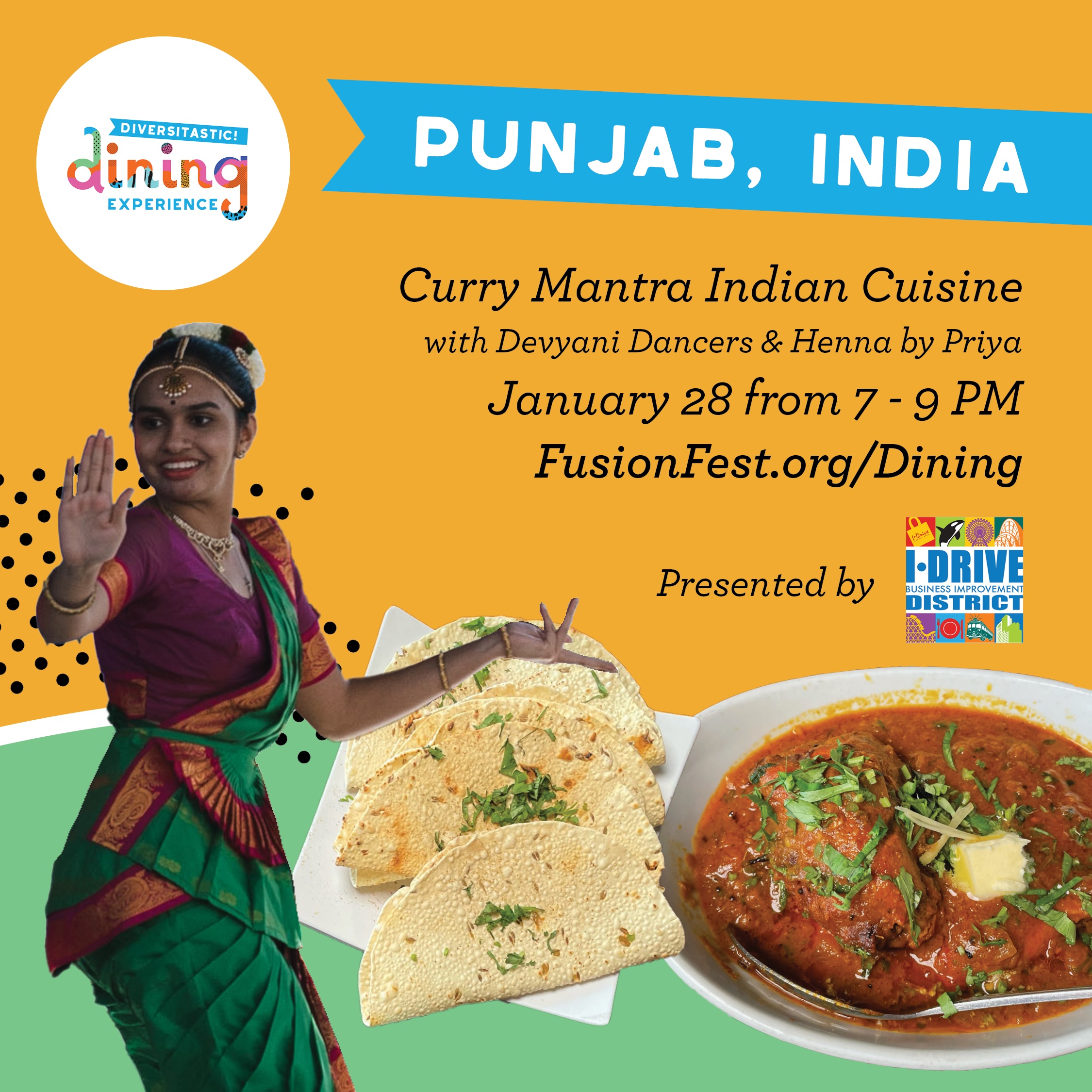 Diversitastic Dining Experience - Punjab, India - Curry Mantra Indian Cuisine with Devyani Dancers & Henna by Priya - January 28 from 7 to 9 PM - Presented by I-DRIVE District