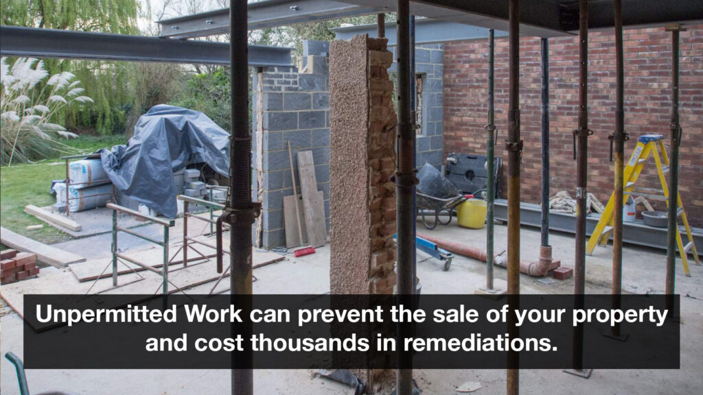 Los trabajos realizados sin permisos podrían impedirle la venta de la propiedad y el costo de la reparación podría ser muy alto.